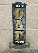 Load image into Gallery viewer, Best Dad Tumbler
