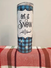 Load image into Gallery viewer, Let it snow 20oz Tumbler
